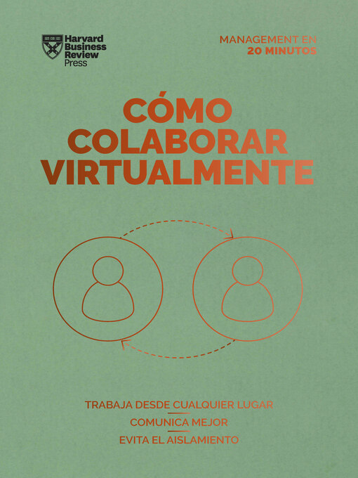 Title details for Cómo colaborar virtualmente. Serie Management en 20 minutos by Harvard Business Review - Available
